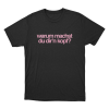 Warum Machst Du Dirn Kopf Unisex T Shirt Black